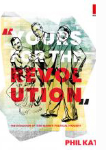 
cover of “Yours for the Revolution:” The Evolution of Tom Mann’s Political Thought